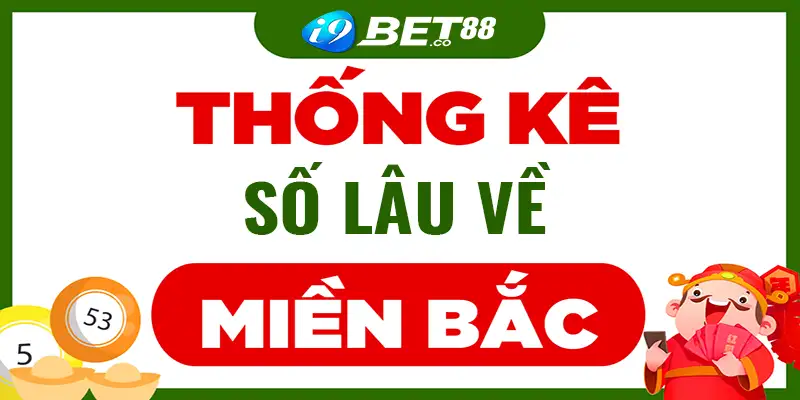 số lâu về miền bắc i9bet